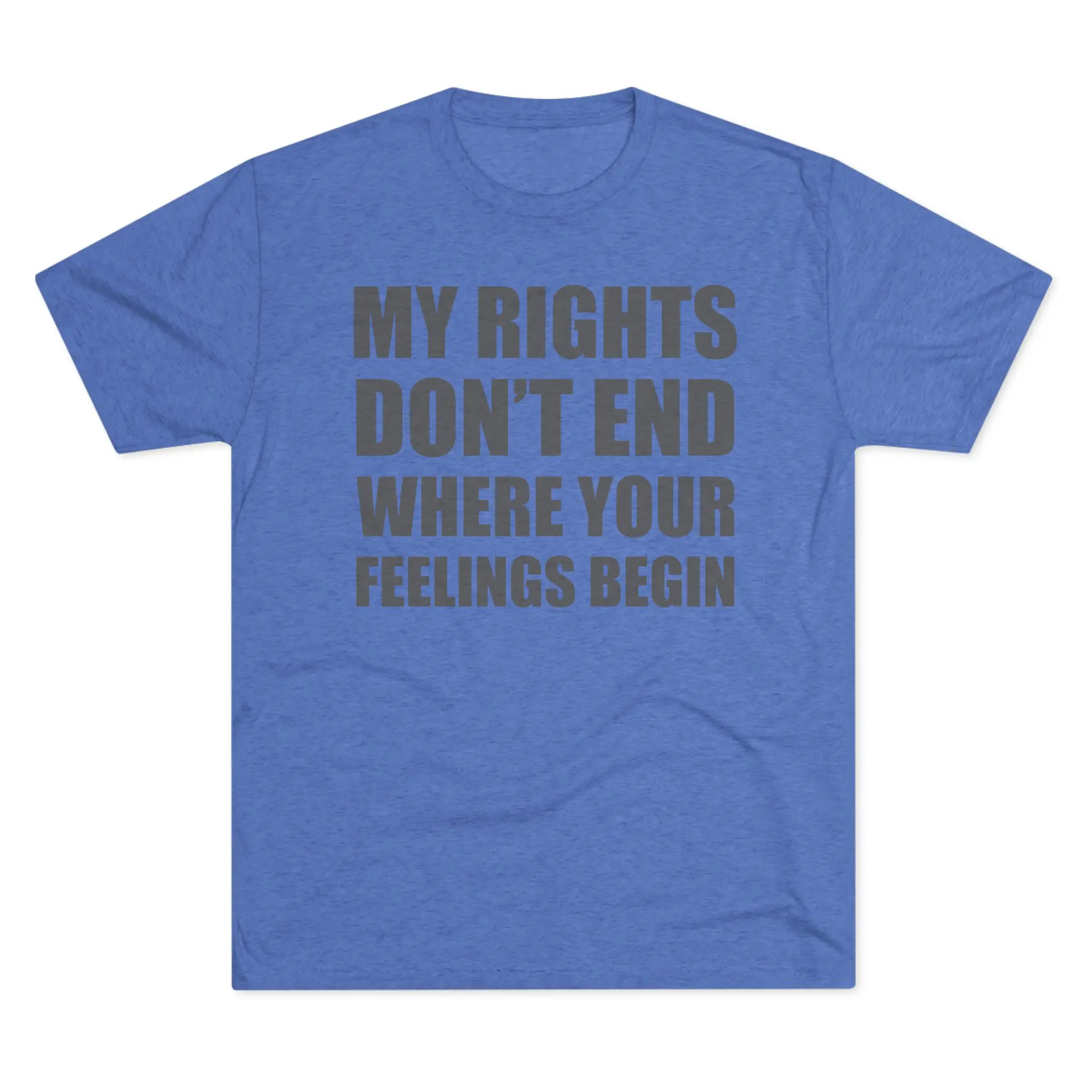 My Rights Don't End Where Your Feelings Begin Tee | Bold Freedom Shirt - Image 5