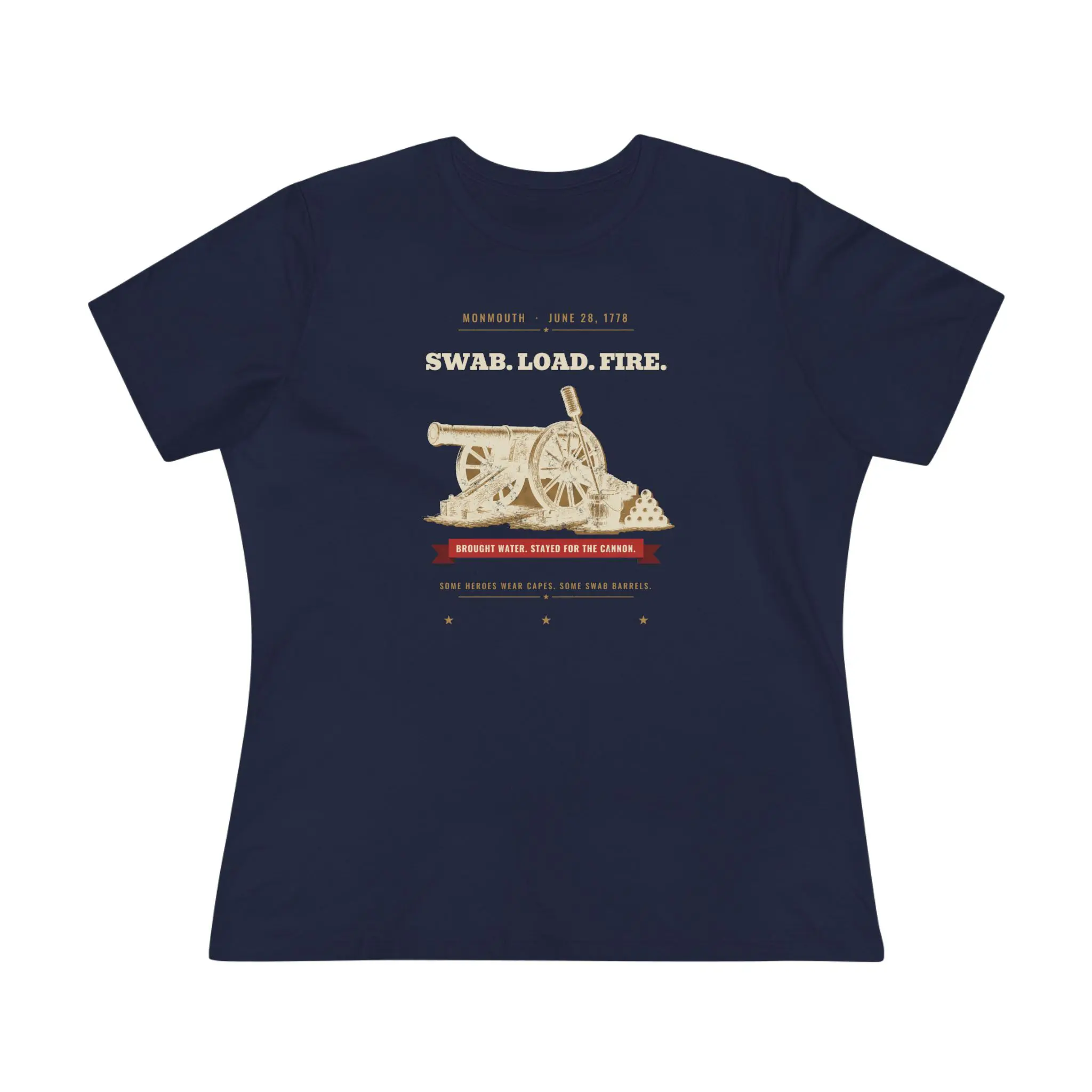 Women's Swab. Load. Fire. Tee | Monmouth 1778 Cannon Funny History Shirt - Image 9