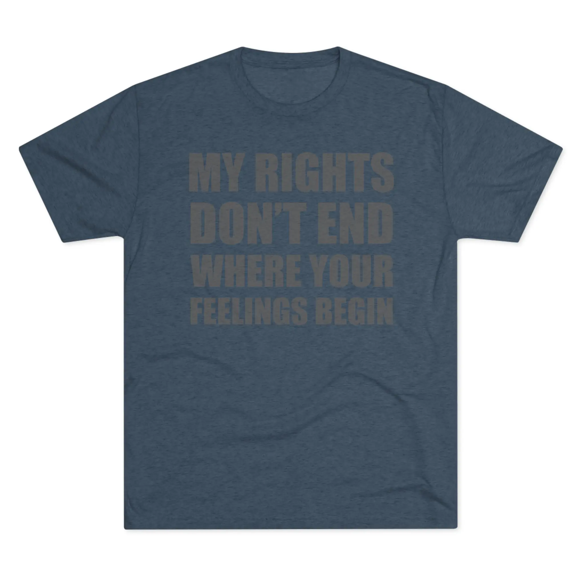 My Rights Don't End Where Your Feelings Begin Tee | Bold Freedom Shirt - Image 9