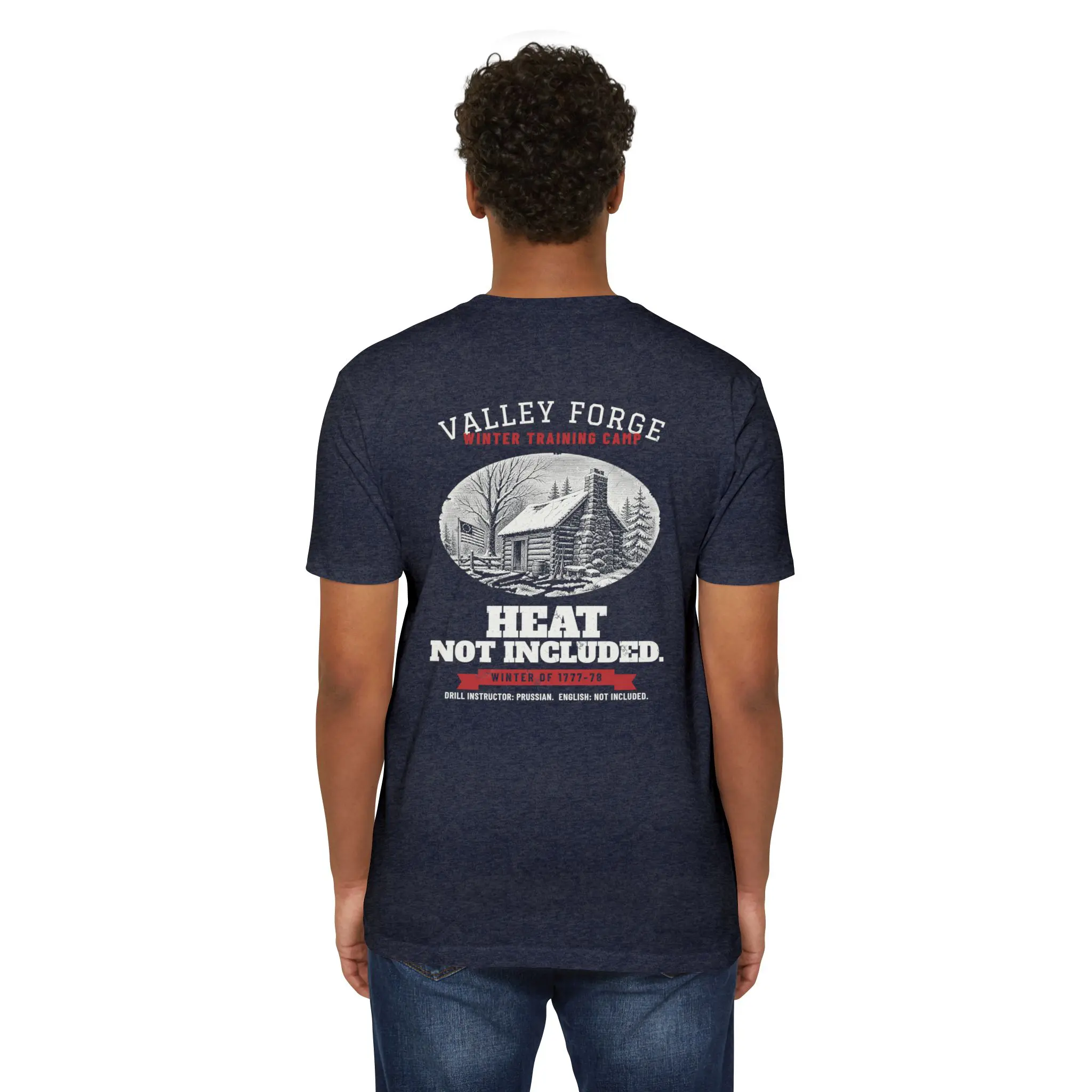 Heat Not Included T-Shirt | Valley Forge Winter Camp 1778 Front and Back Tee - Image 4