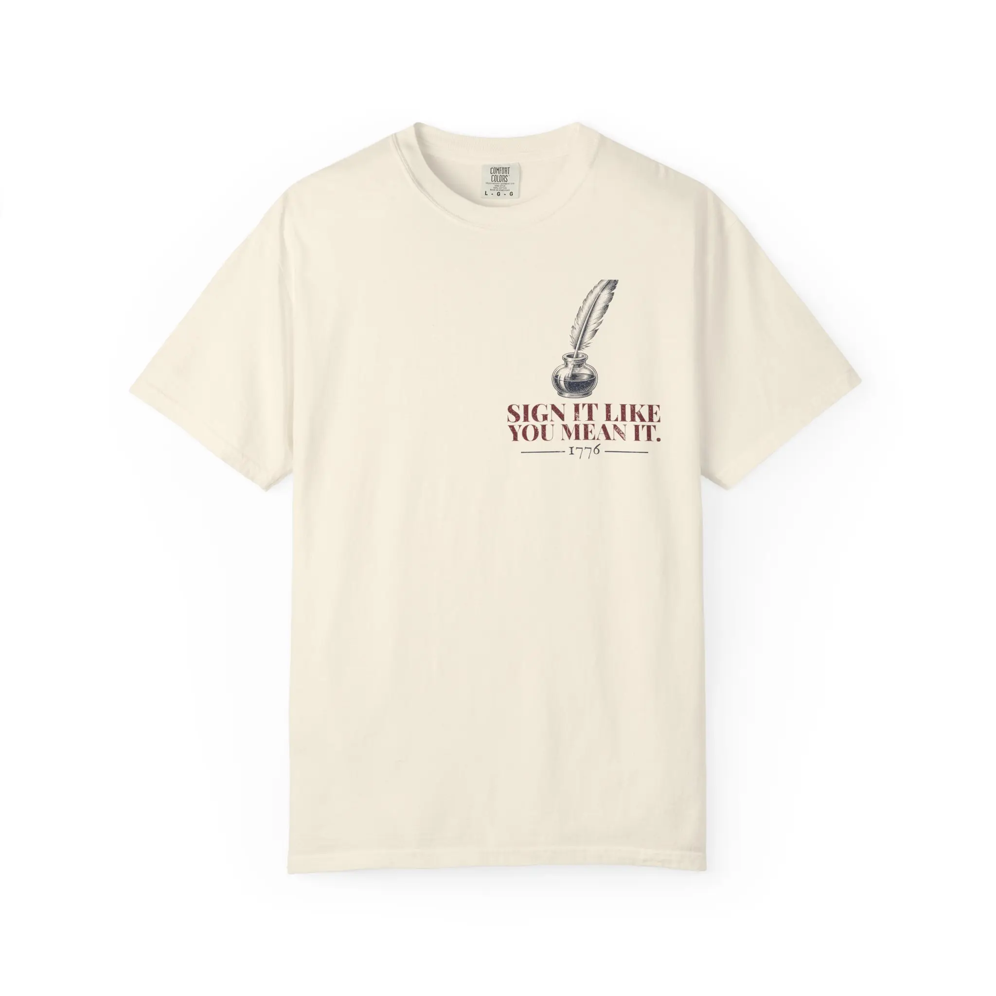 Sign It Like You Mean It T-Shirt | 1776 Declaration Signature Front and Back Tee - Image 5