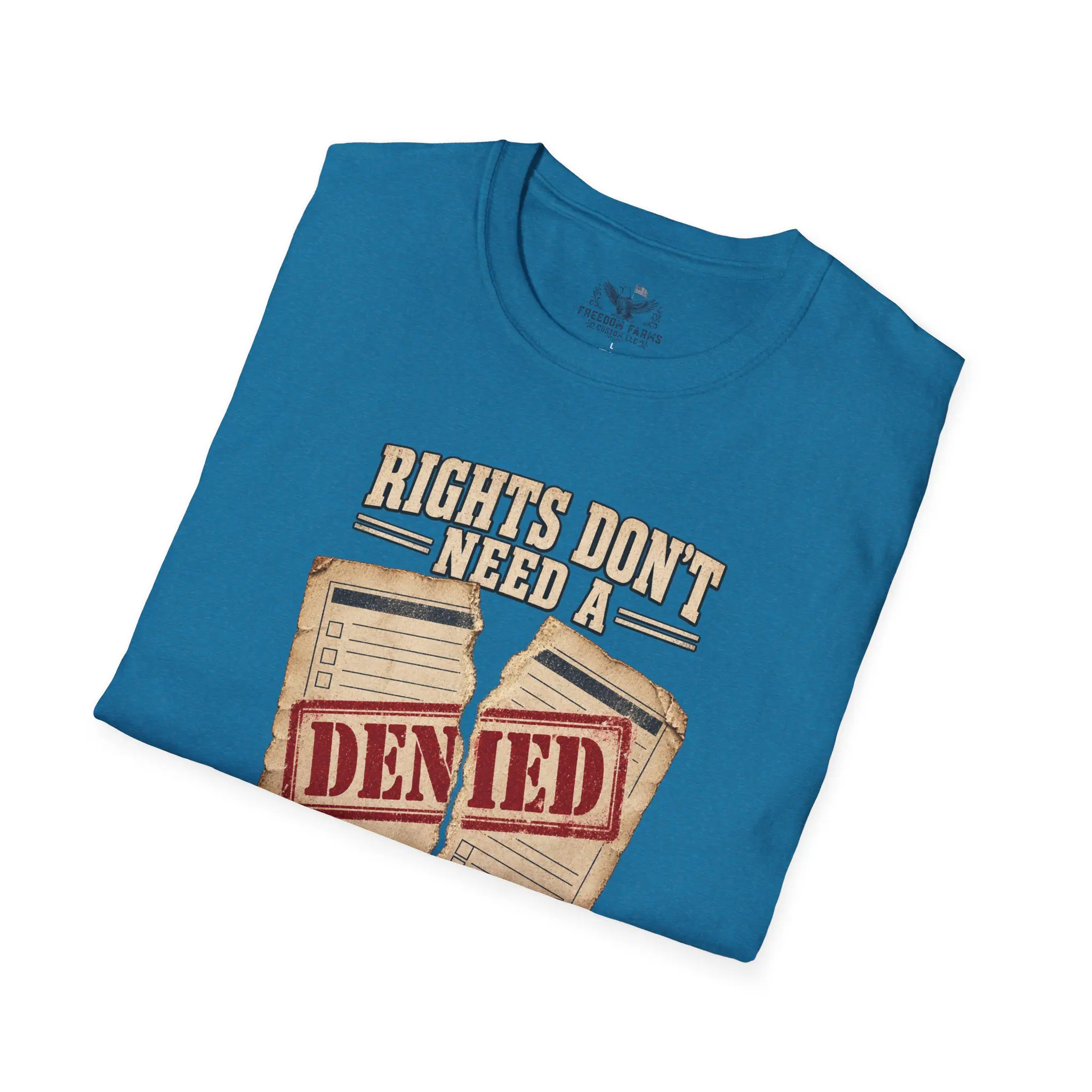 Rights Don't Need a Permission Slip T-Shirt | Denied Stamp Patriotic Tee - Image 16