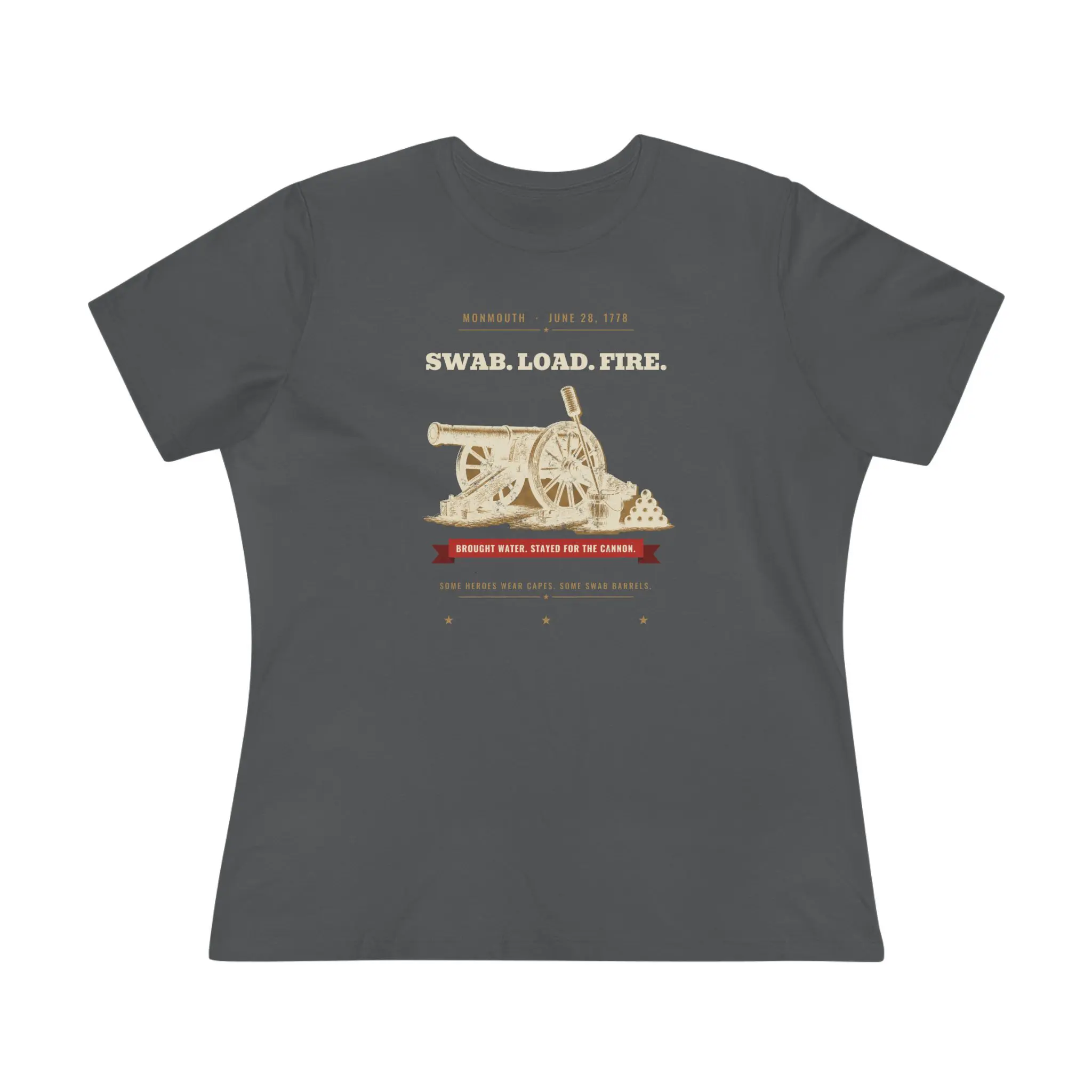 Women's Swab. Load. Fire. Tee | Monmouth 1778 Cannon Funny History Shirt - Image 5