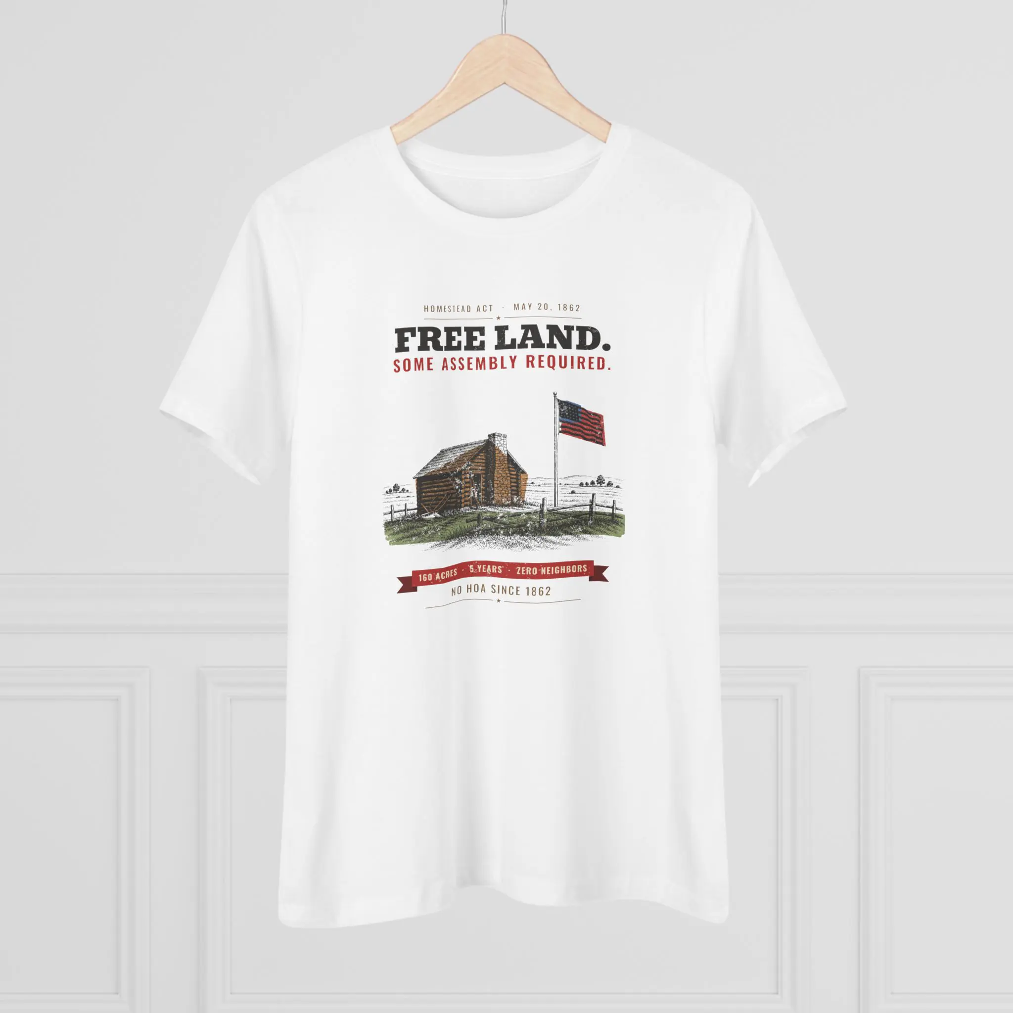 Women's Free Land. Some Assembly Required. Tee | Homestead Act 1862 Log Cabin Funny History Shirt - Image 4