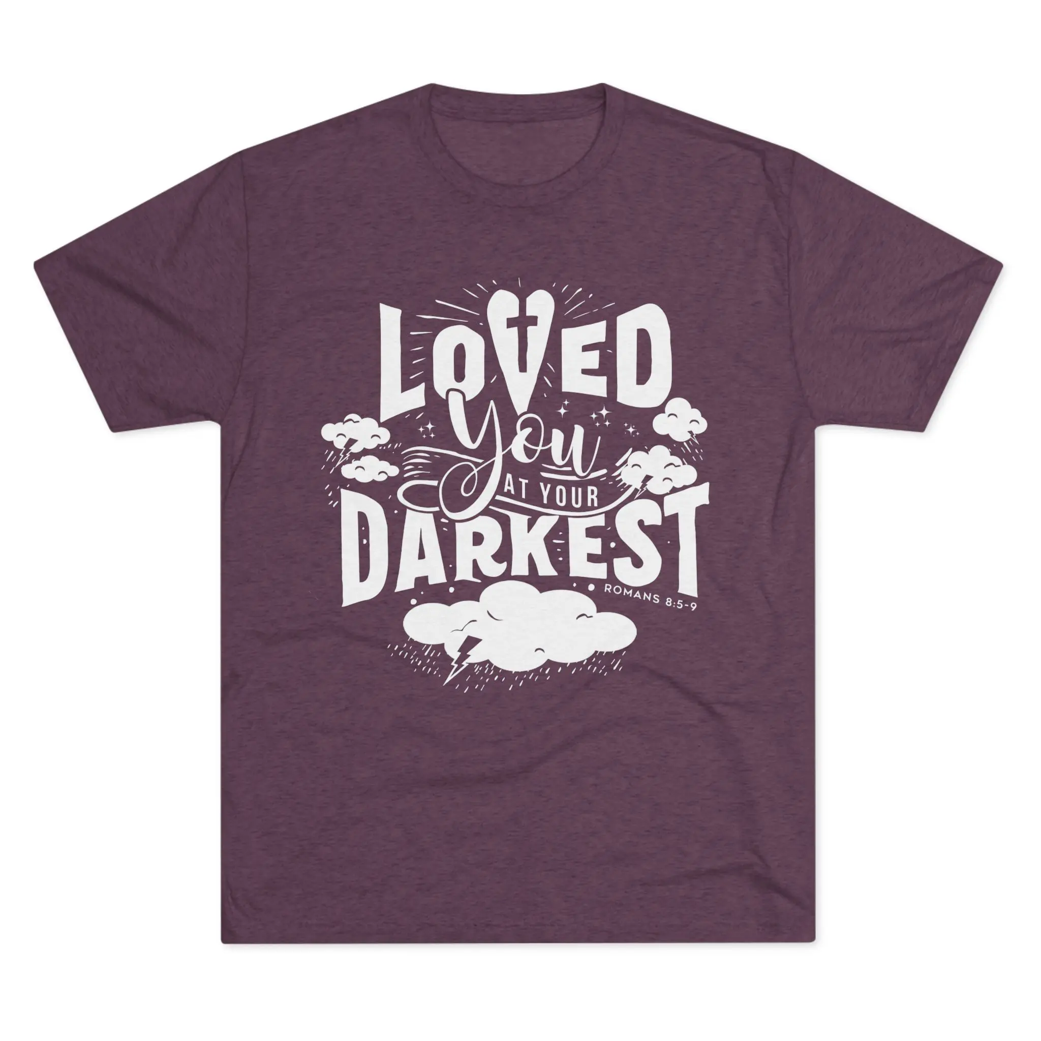 Loved You at Your Darkest T-Shirt | Christian Grace Tri-Blend Tee - Image 37