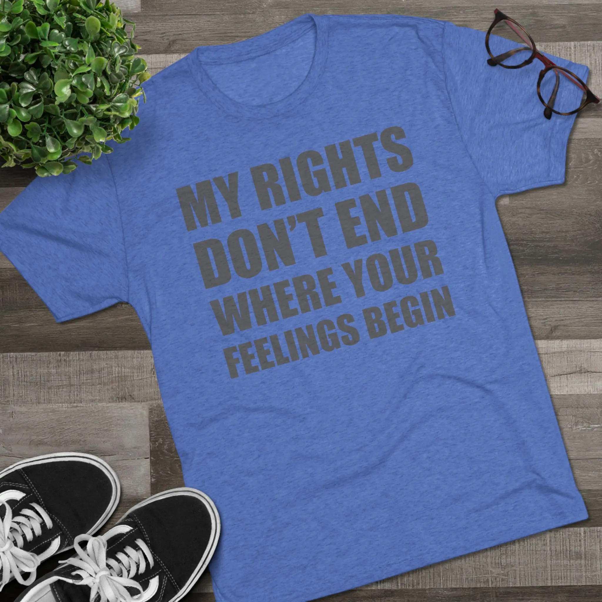 My Rights Don't End Where Your Feelings Begin Tee | Bold Freedom Shirt - Image 7