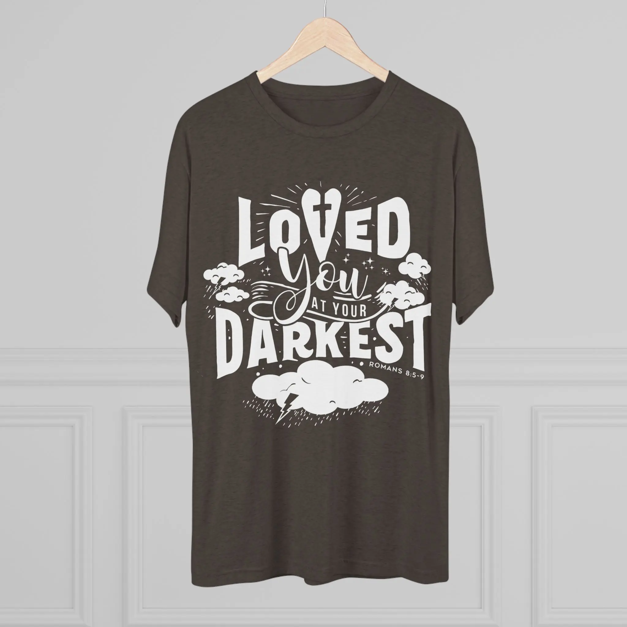Loved You at Your Darkest T-Shirt | Christian Grace Tri-Blend Tee - Image 8