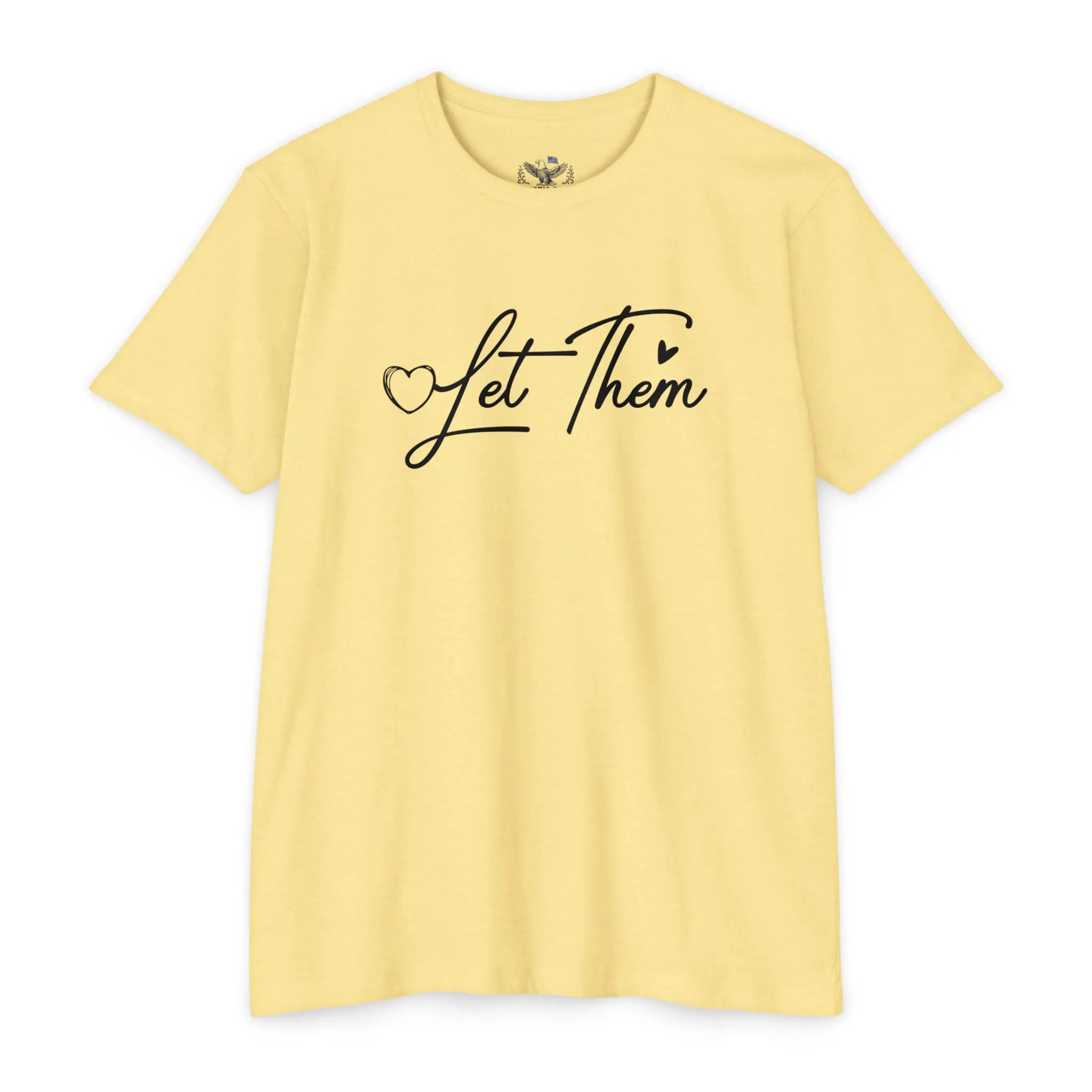 Let Them Front and Back Print T-Shirt | Never Let Them Dim Your Light Tee