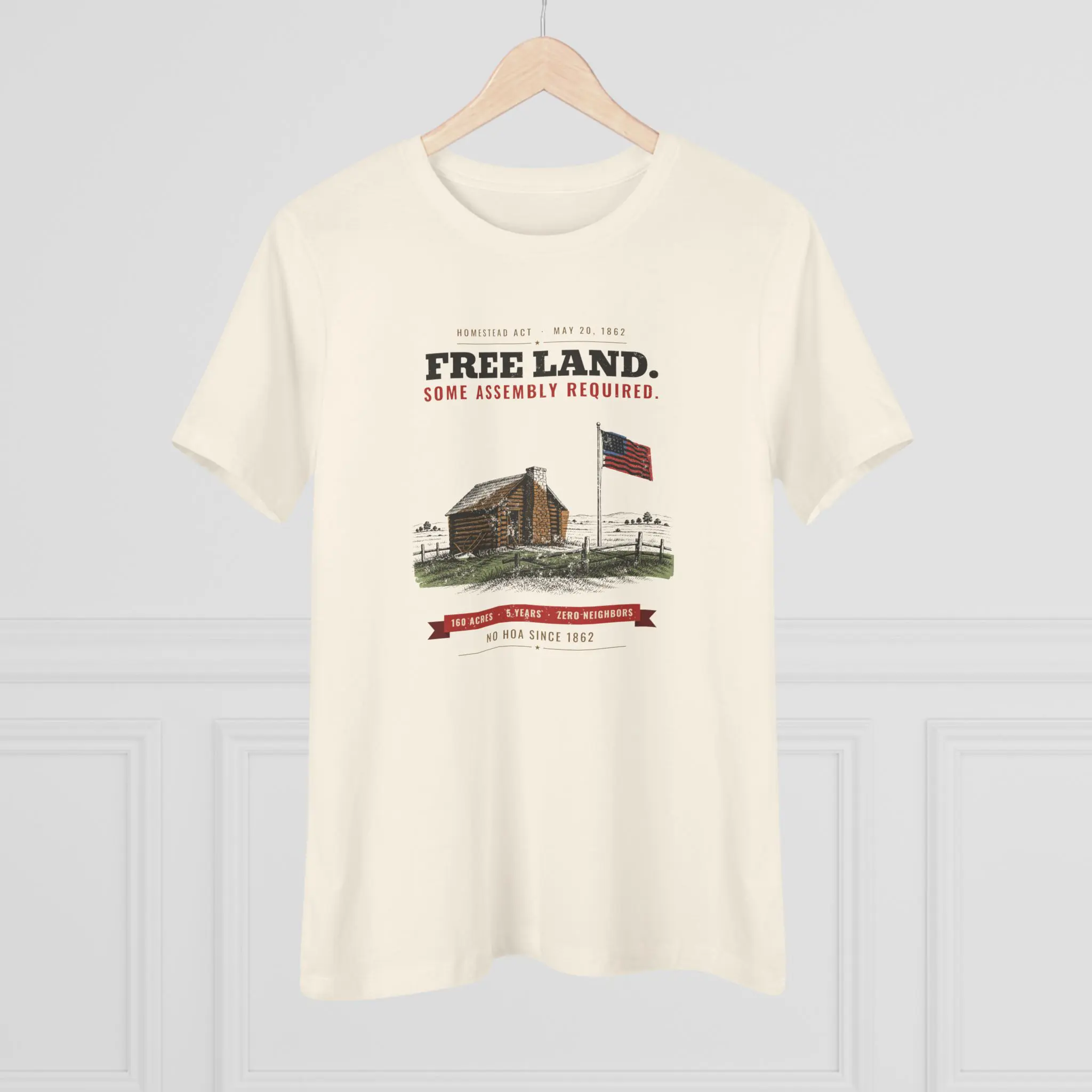 Women's Free Land. Some Assembly Required. Tee | Homestead Act 1862 Log Cabin Funny History Shirt - Image 8