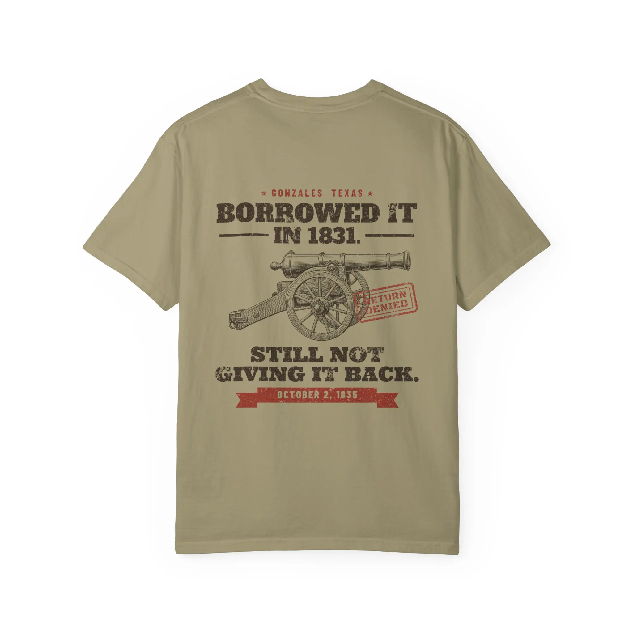 Borrowed It in 1831 T-Shirt | Gonzales Cannon 1835 Texas History Front and Back Tee - Image 6