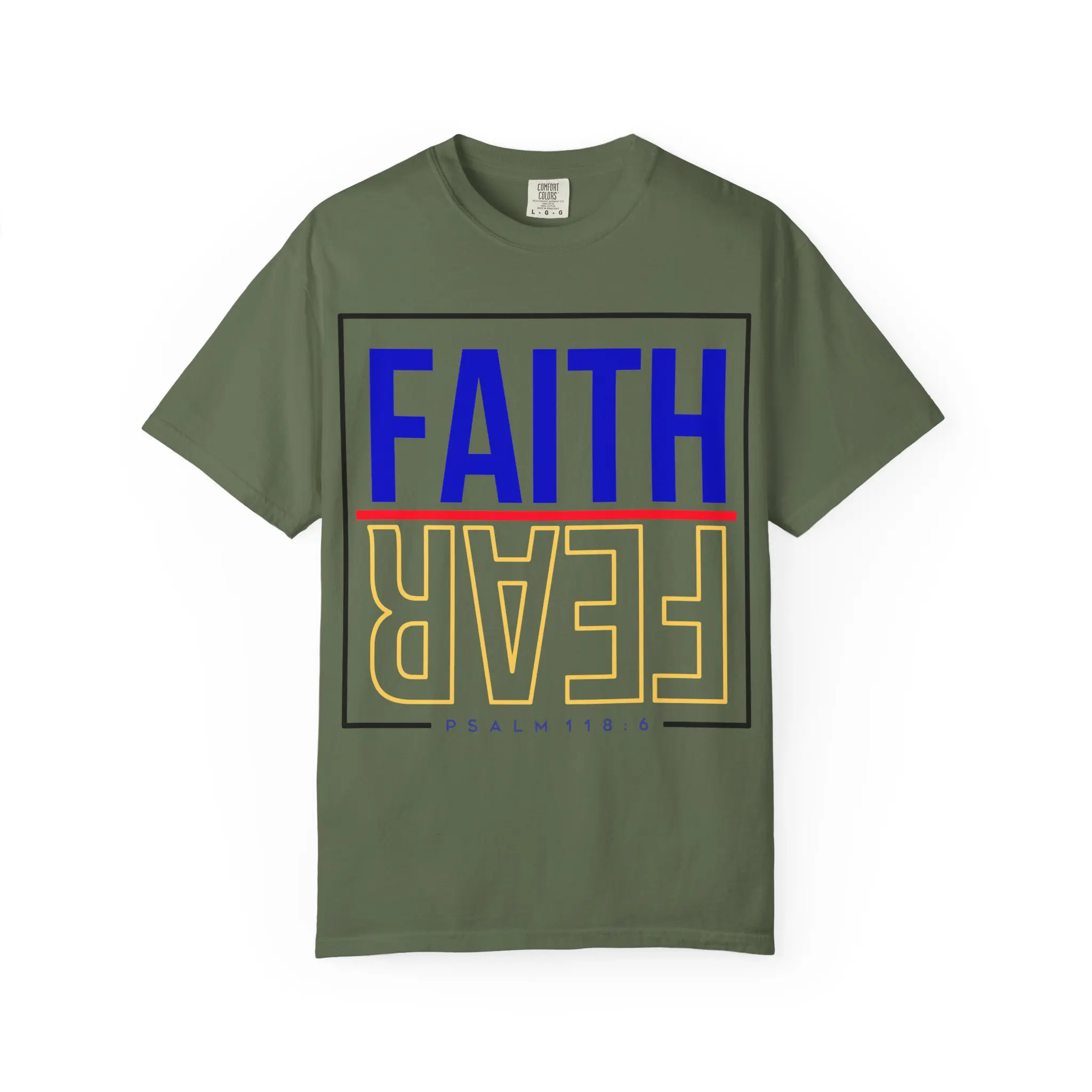 Faith Over Fear Psalm 118:6 Garment-Dyed Tee | Christian Statement Shirt - Image 21