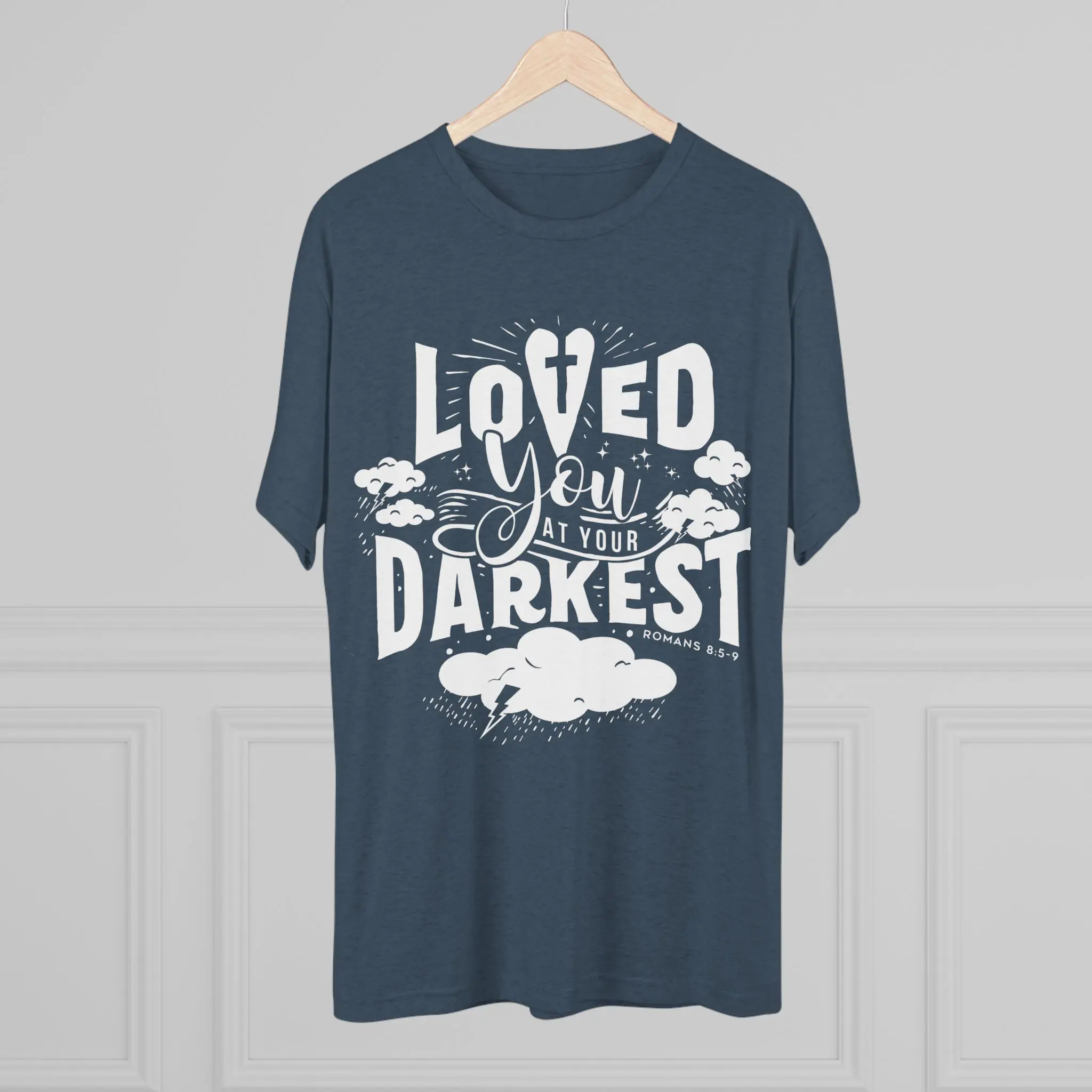 Loved You at Your Darkest T-Shirt | Christian Grace Tri-Blend Tee - Image 28