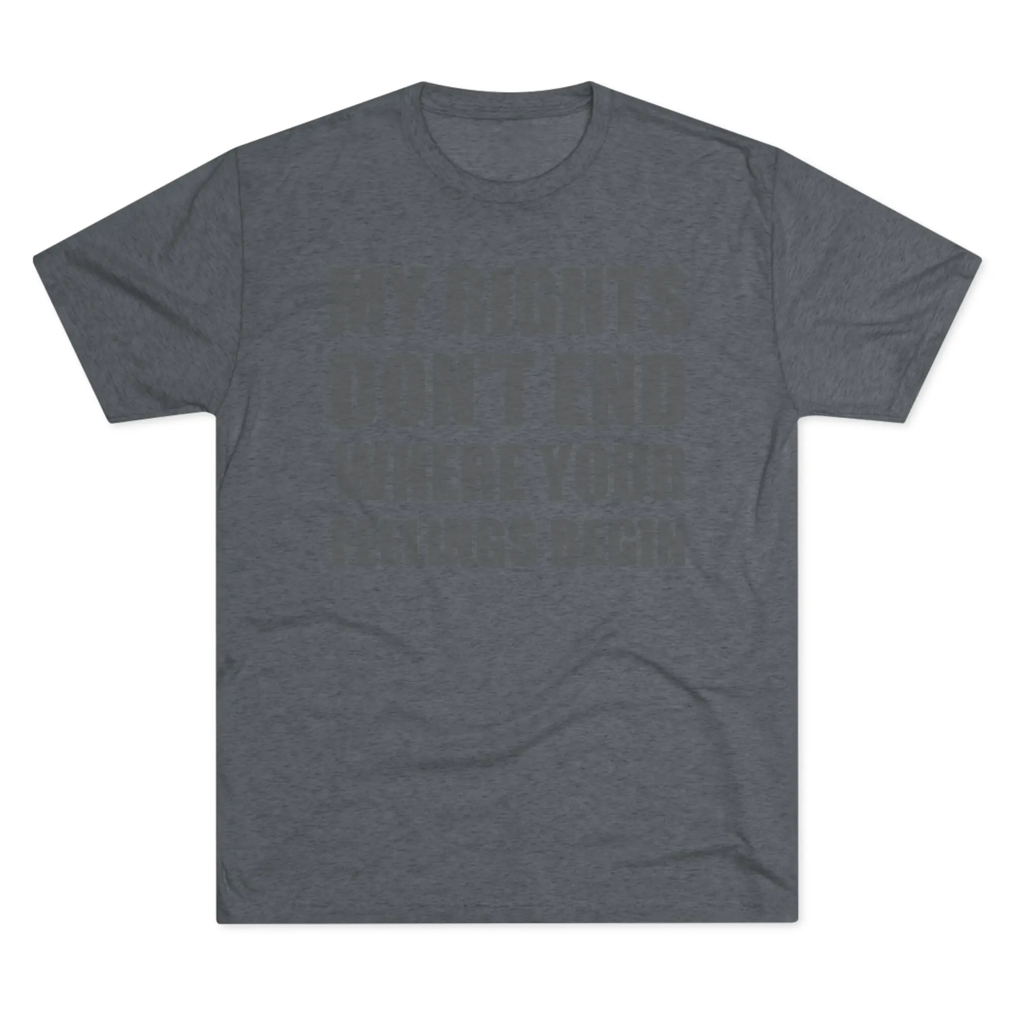 My Rights Don't End Where Your Feelings Begin Tee | Bold Freedom Shirt - Image 13