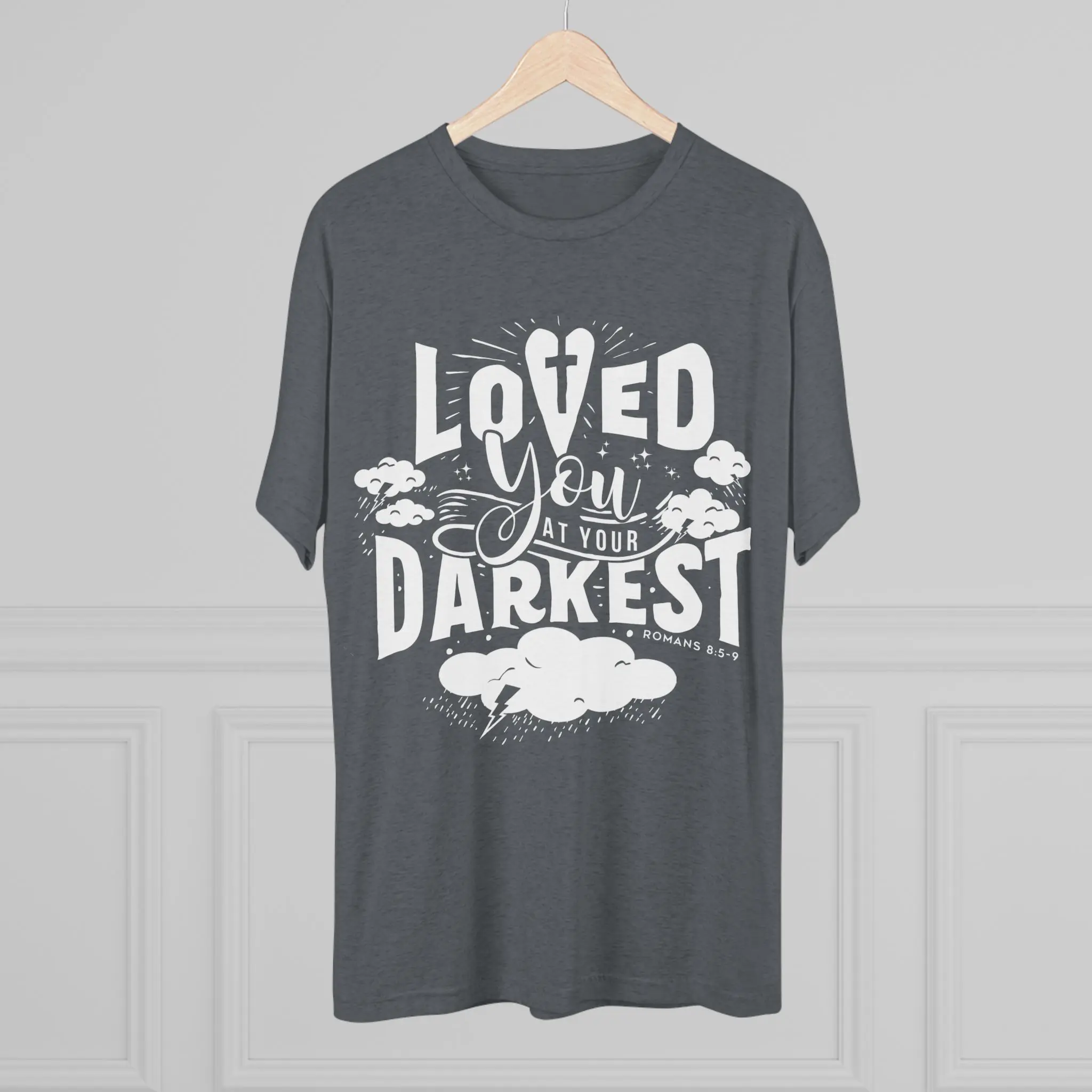 Loved You at Your Darkest T-Shirt | Christian Grace Tri-Blend Tee - Image 36