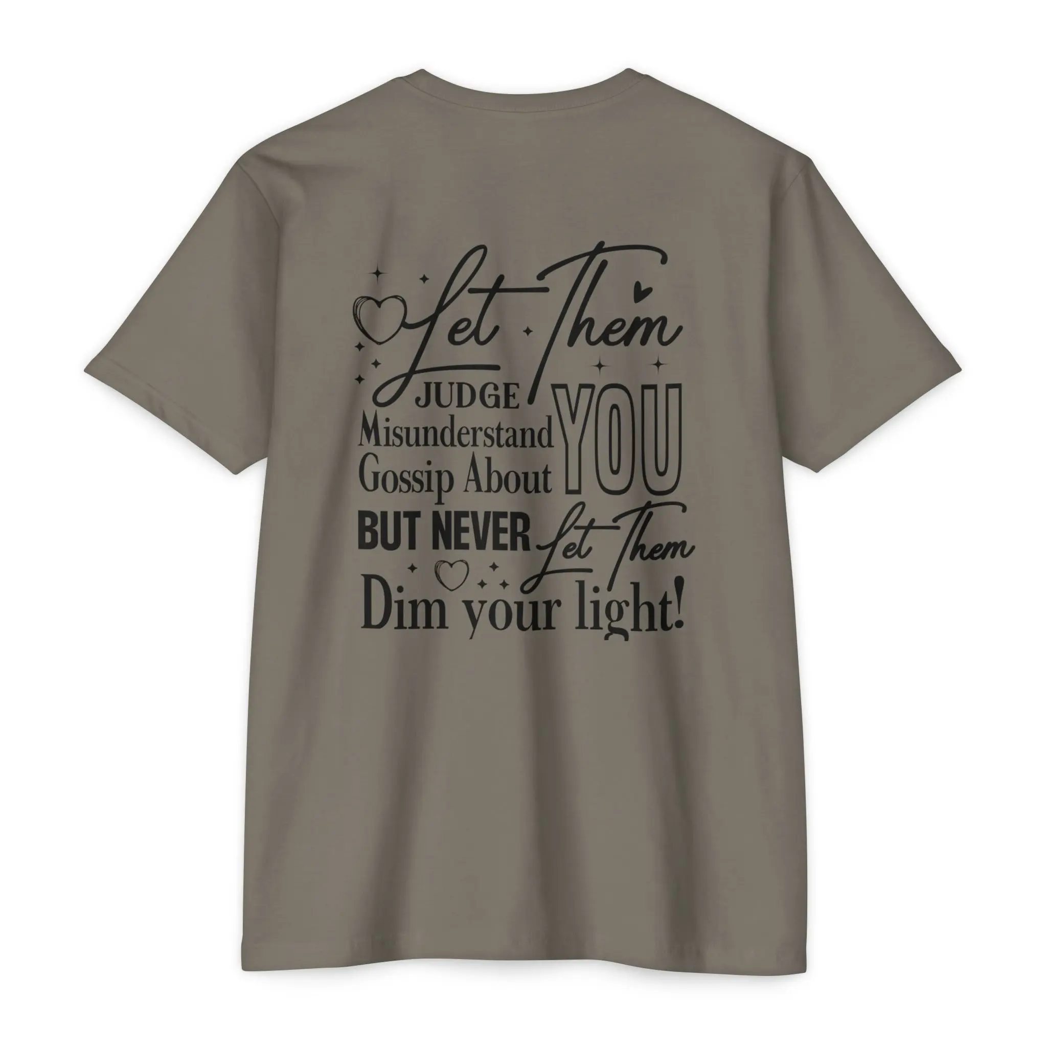 Let Them Front and Back Print T-Shirt | Never Let Them Dim Your Light Tee - Image 6