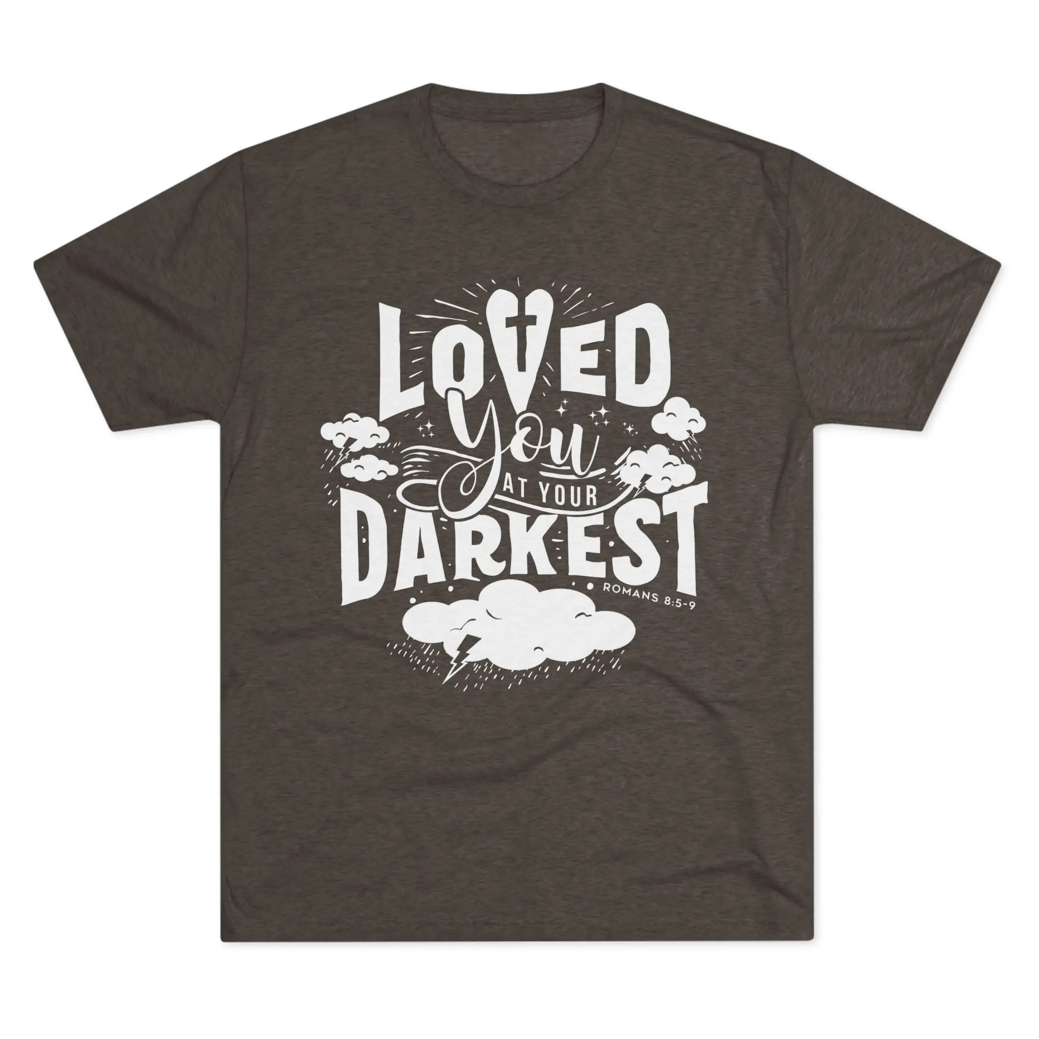Loved You at Your Darkest T-Shirt | Christian Grace Tri-Blend Tee - Image 5