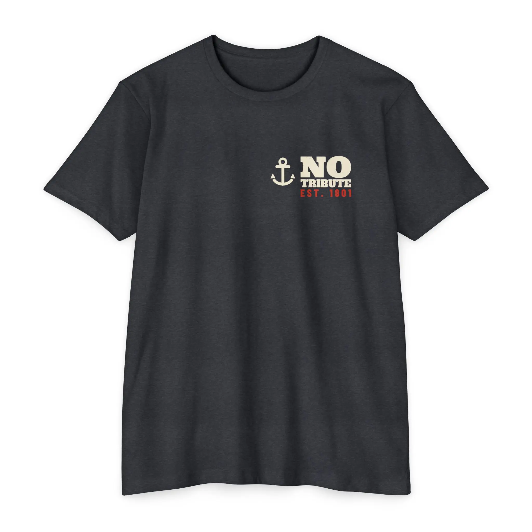 Tribute? Hard Pass. T-Shirt | 1801 Barbary War Navy Front and Back Tee - Image 9