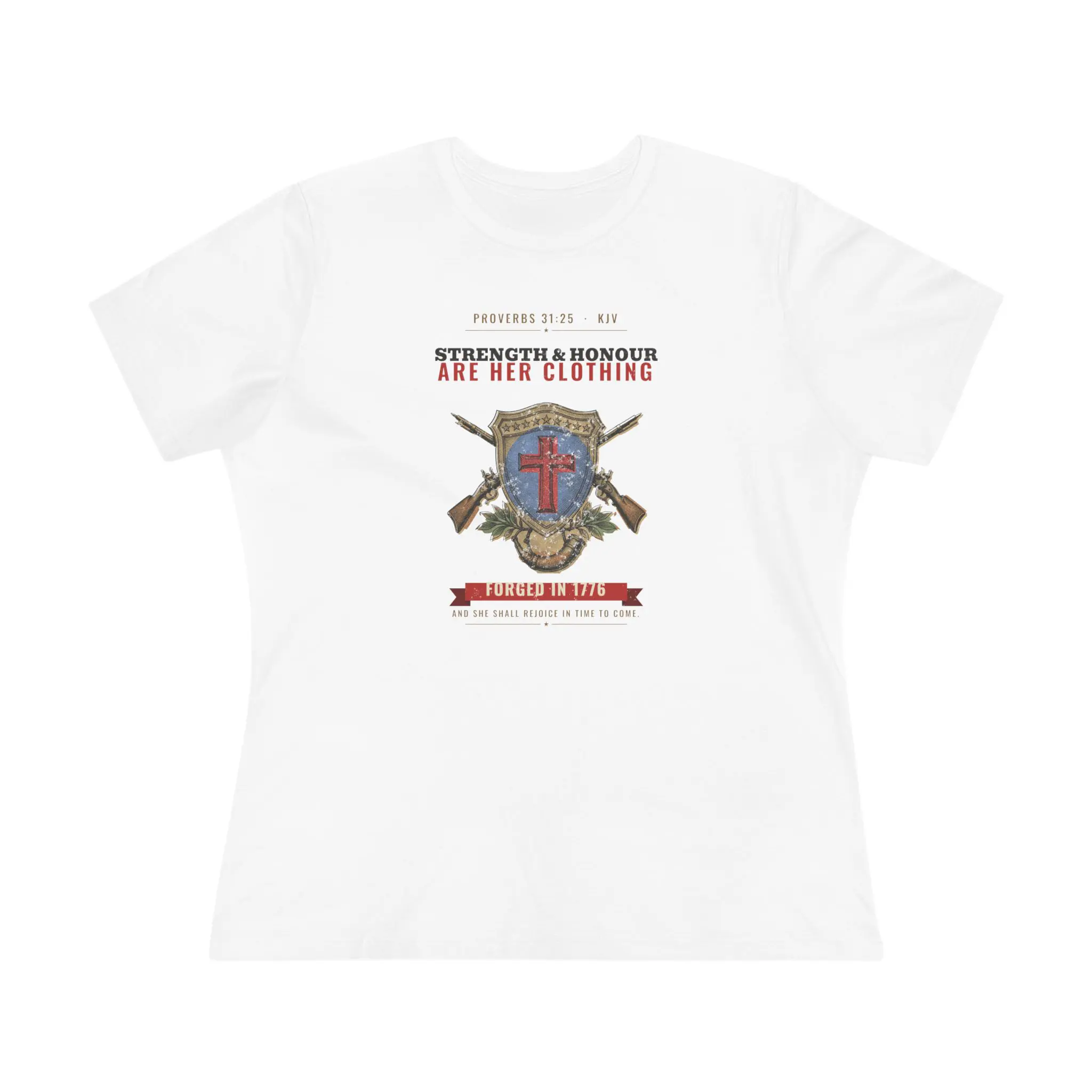 Women's Strength & Honour Are Her Clothing Tee | Proverbs 31:25 Shield Cross and Muskets Christian Shirt