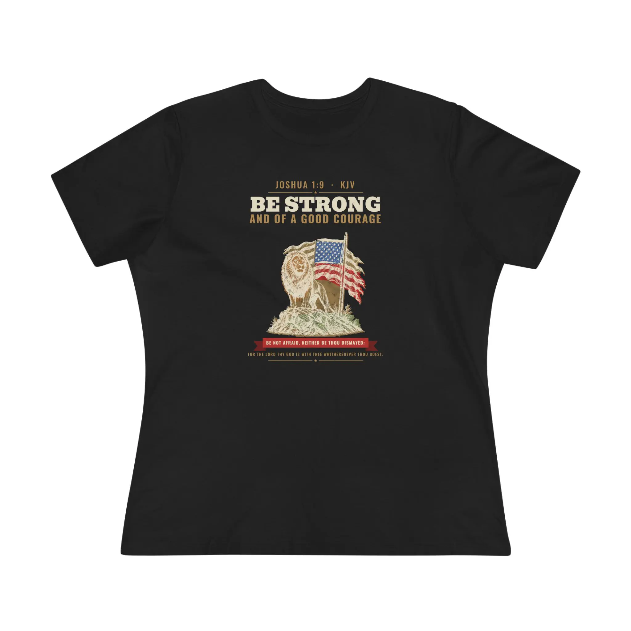 Women's Be Strong and of a Good Courage Tee | Joshua 1:9 Lion and Flag Christian Shirt